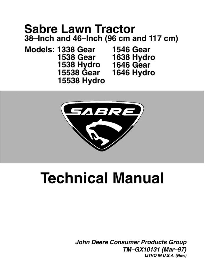 John Deere 1338 Gear, 1538 Hydro, 15538 Gear, 1646 Hydro, 1538 Gear, 1638 Hydro, 1646 Gear, 15538 Hydro, 1546 Gear Sabre lawn tractor Technical manual — actual manual cover