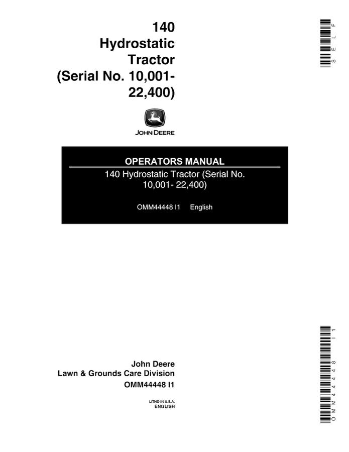 John Deere 140 Hydrostatic Tractor Hydrostatic tractor Operator manual OMM44448 — actual manual cover