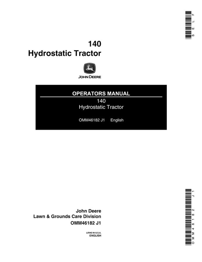John Deere 140 Hydrostatic Tractor Hydrostatic tractor Operator manual OMM46182 — actual manual cover