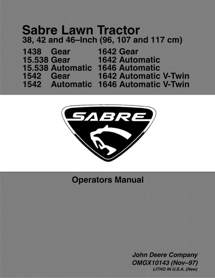 John Deere 1438 Gear, 15.538 Gear/Automatic, 1542 Gear/Automatic, 1642 Gear/Automatic/V-Twin, 1646 Automatic/V-Twin Lawn tractor Operator Manual OMGX10143 — actual manual cover