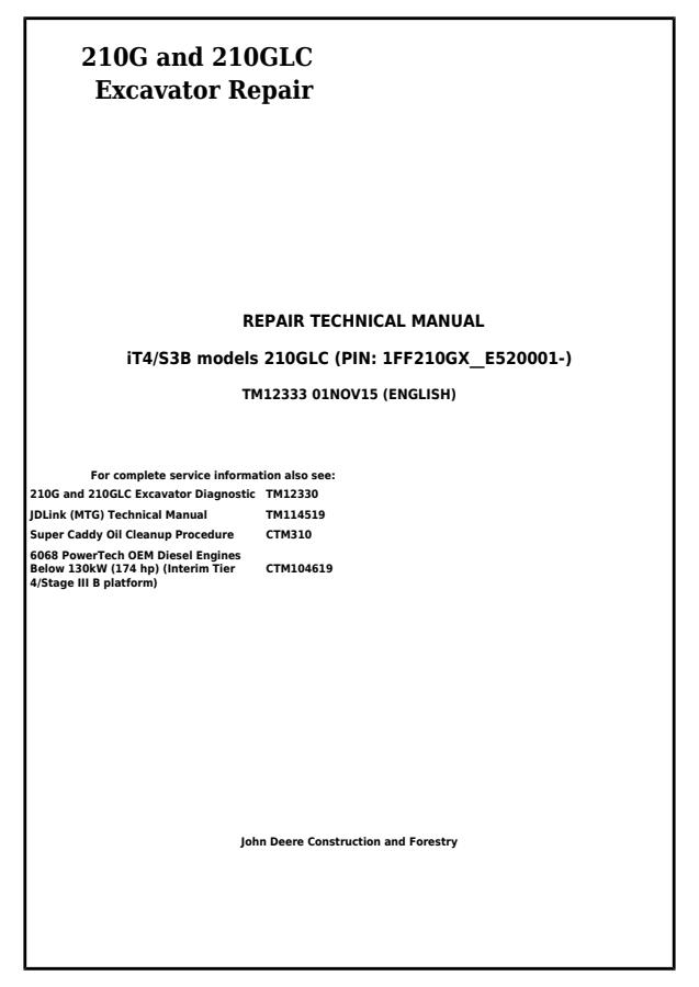 John Deere 210G, 210GLC Excavator Repair Technical Manual TM12333 — actual manual cover