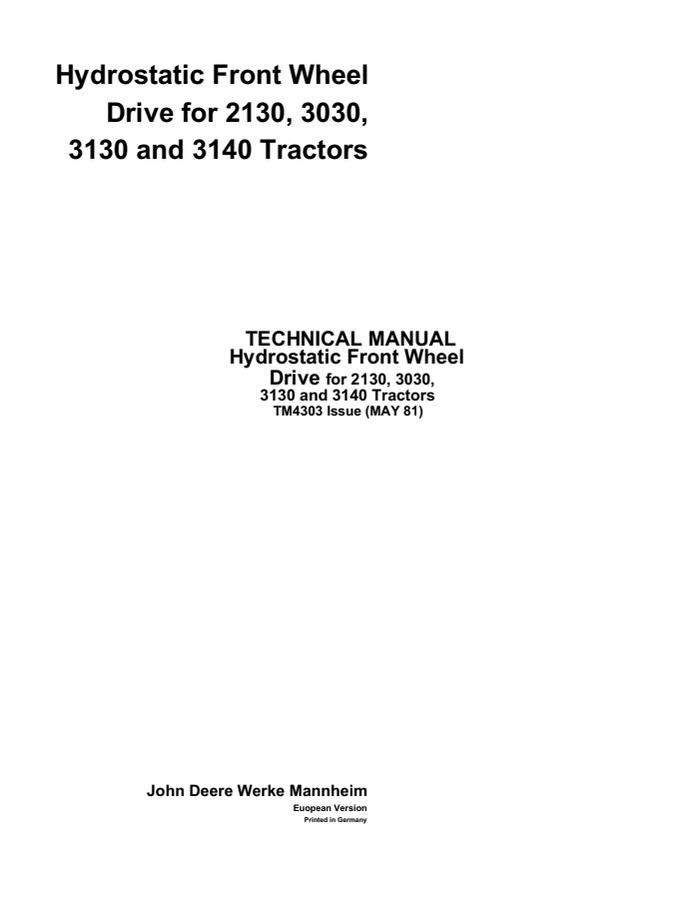 John Deere 2130, 3030, 3130, 3140 Tractor Hydrostatic front wheel drive technical manual TM4303 — actual manual cover