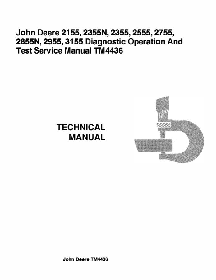 John Deere 2155, 2355N, 2355, 2555, 2755, 2855N, 2955, 3155 Tractor Diagnostic operation and test manual TM4436 — actual manual cover