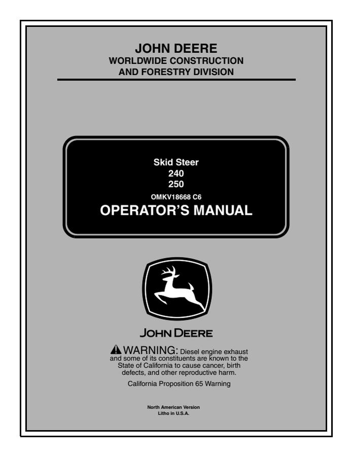 John Deere 240, 250 Skid-steer loader Operator manual OMKV18668 — actual manual cover