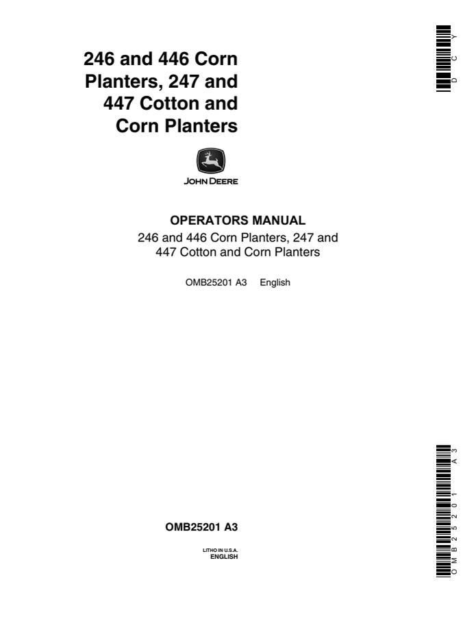 John Deere 246, 446, 247, 447 Corn and Cotton Planter Operator manual OMB25201 — actual manual cover