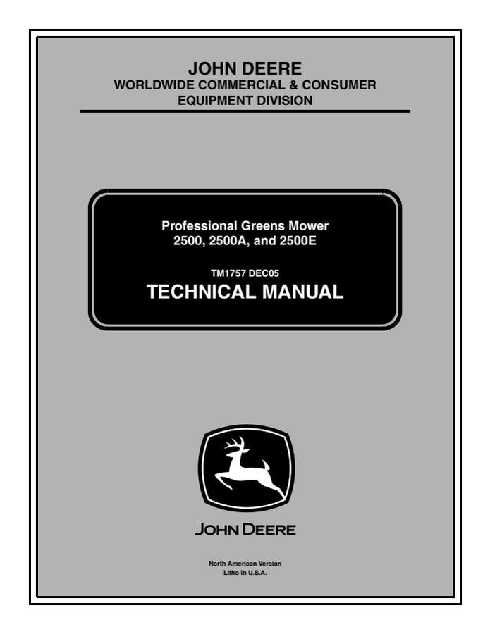 John Deere 2500, 2500A, 2500E Professional greens mower Technical manual TM1757 — actual manual cover