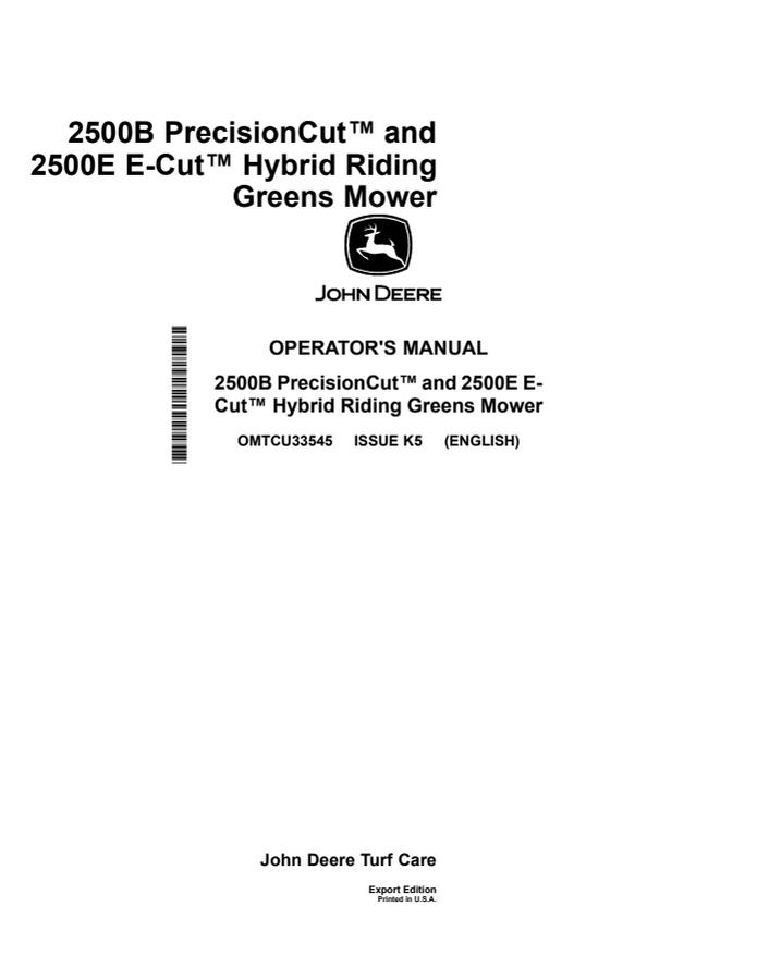 John Deere 2500B PrecisionCut, 2500E E-Cut Hybrid Greensmower Operator manual OMTCU33545 — actual manual cover