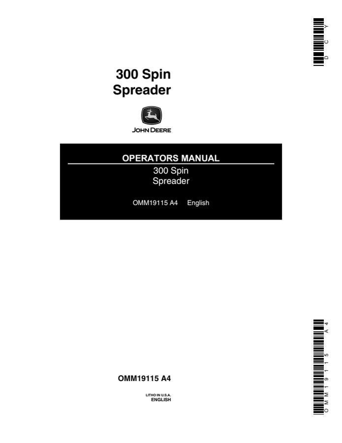 John Deere 300 Spin Spreader Operator manual OMM19115 — actual manual cover