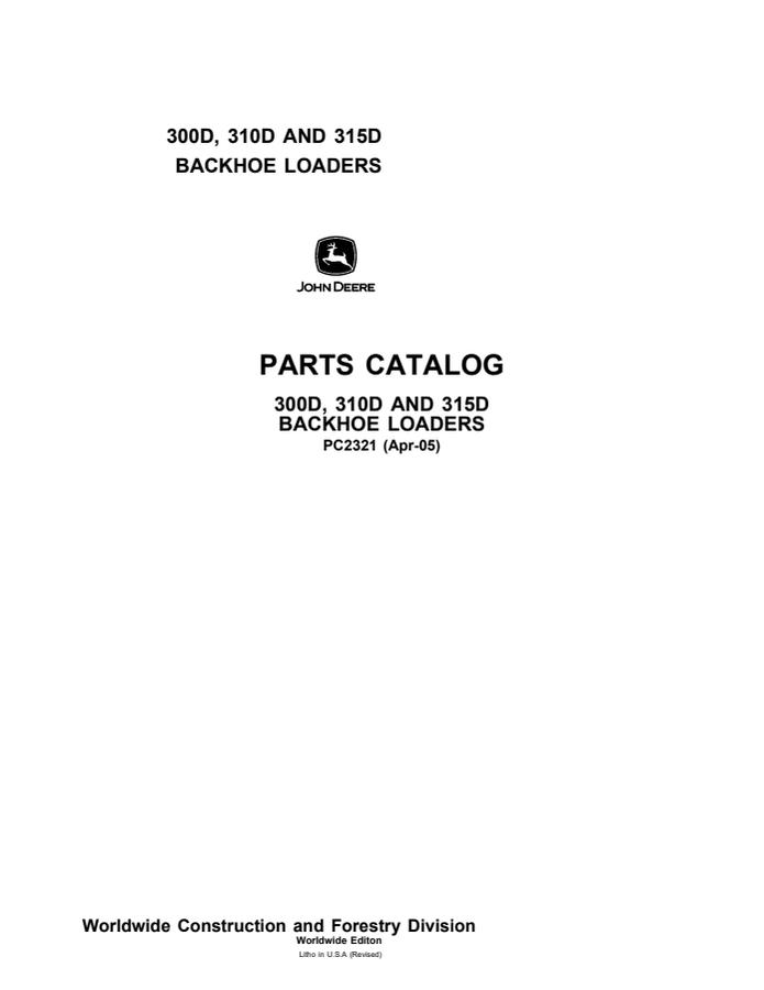 John Deere 300D, 310D, 315D Backhoe loader Parts catalog PC2321 — actual manual cover