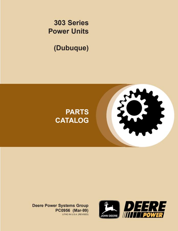 John Deere 303 Series Dubuque Power Units Parts Catalog — actual manual cover