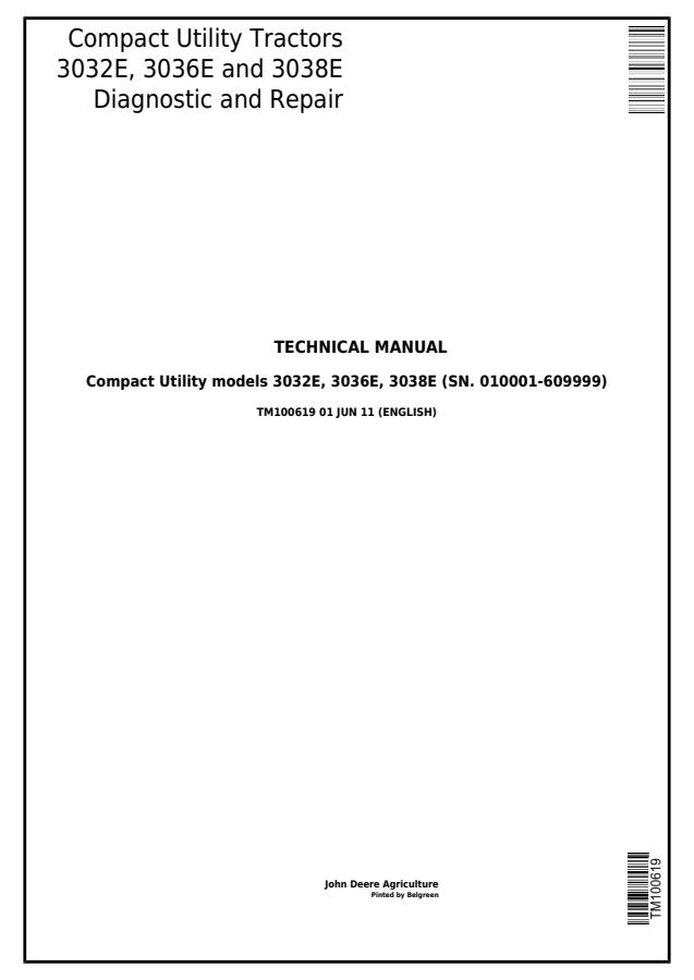 John Deere 3032E, 3036E, 3038E Compact Utility Tractor Diagnostic and Repair Technical Manual TM100619 — actual manual cover