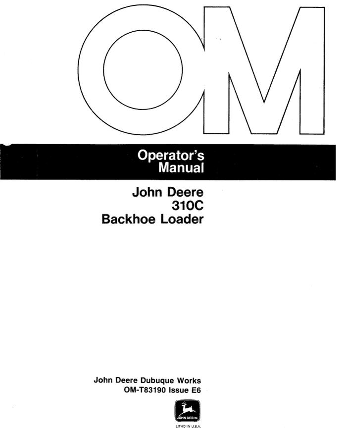 John Deere 310C Backhoe Loader Operator manual OM-T83190 — actual manual cover