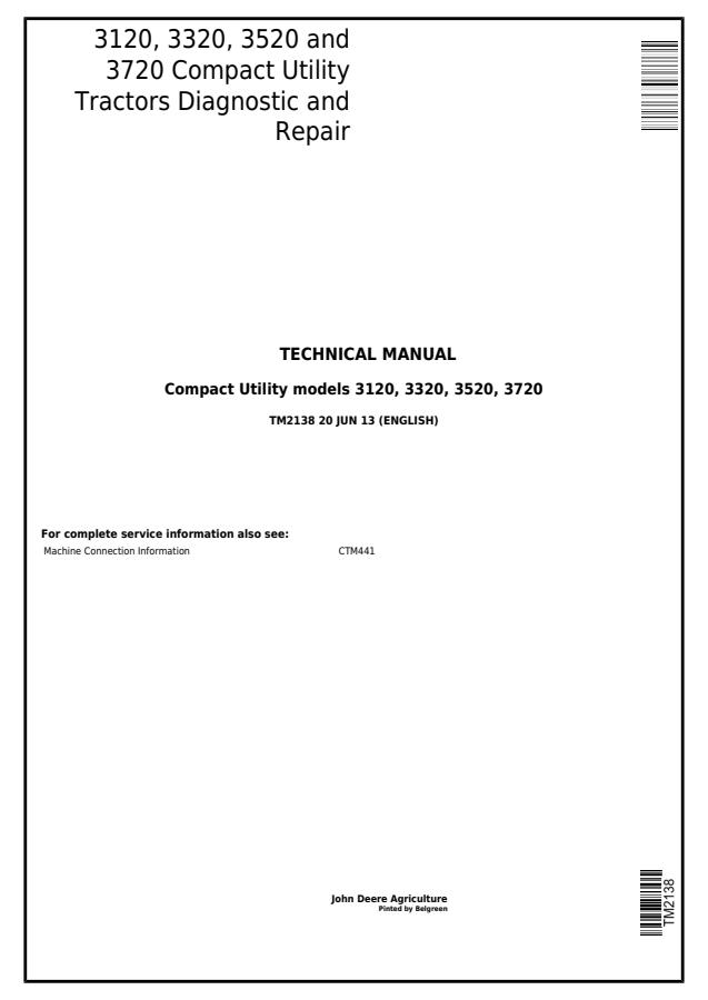 John Deere 3120, 3320, 3520, 3720 Compact Utility Tractors Diagnostic and Repair Technical Manual TM2138 — actual manual cover