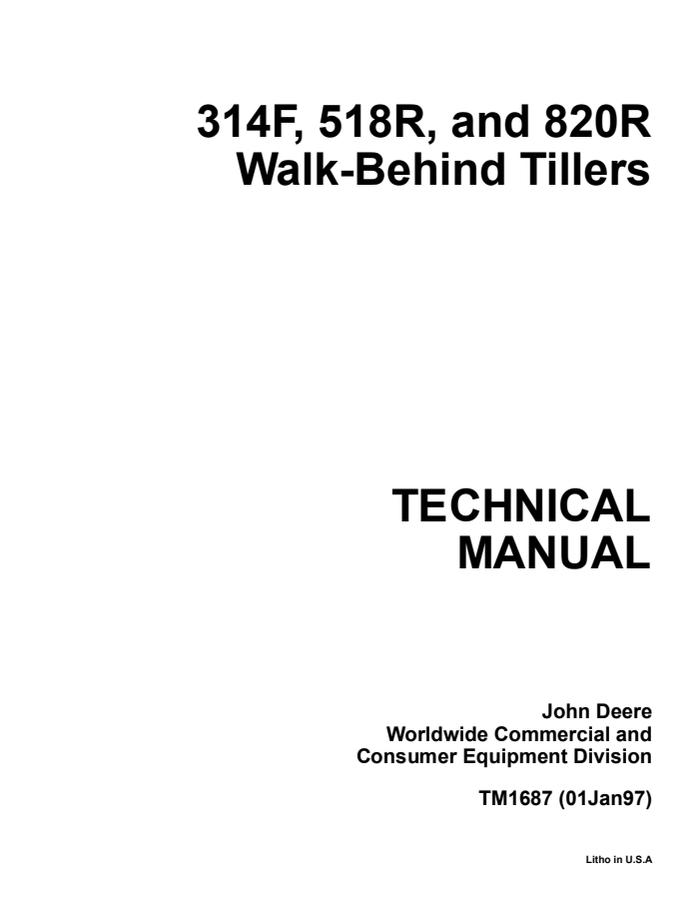 John Deere 314F, 518R, 820R Walk-behind tiller Technical manual TM1687 — actual manual cover