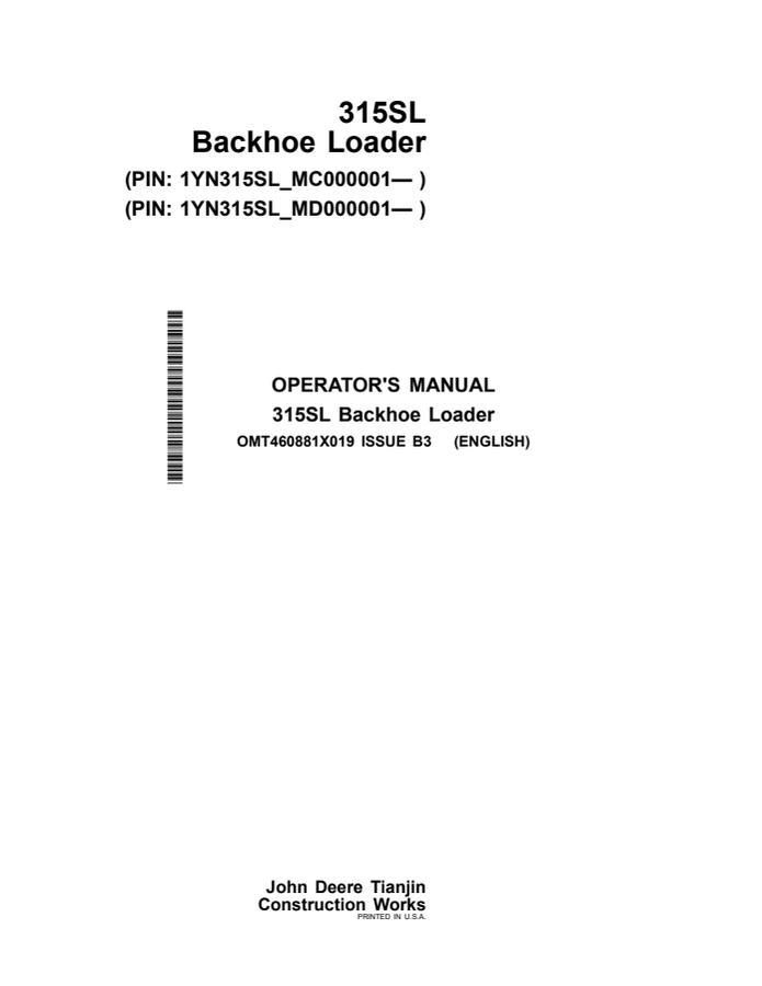 John Deere 315SL Backhoe loader Operator manual OMT460881X019 — actual manual cover