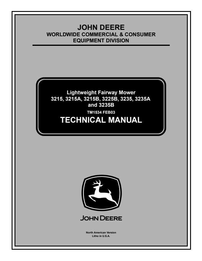 John Deere 3215, 3215A, 3215B, 3225B, 3235, 3235A, 3235B Lightweight Fairway Mower Technical Manual TM1534 2003-02 — actual manual cover