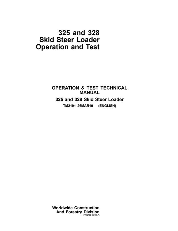John Deere 325, 328 Skid Steer Loader Operation and Test Technical Manual TM2191 — actual manual cover