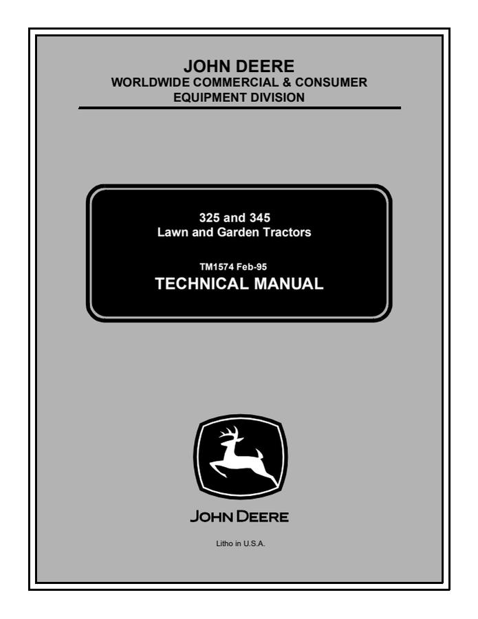 John Deere 325, 345 Lawn and Garden Tractor Technical Manual TM1574 — actual manual cover