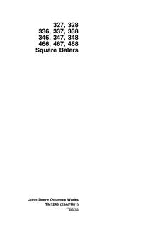 John Deere 327, 328, 336, 337, 338, 346, 347, 348, 466, 467, 468 Square baler Repair technical manual — actual manual cover