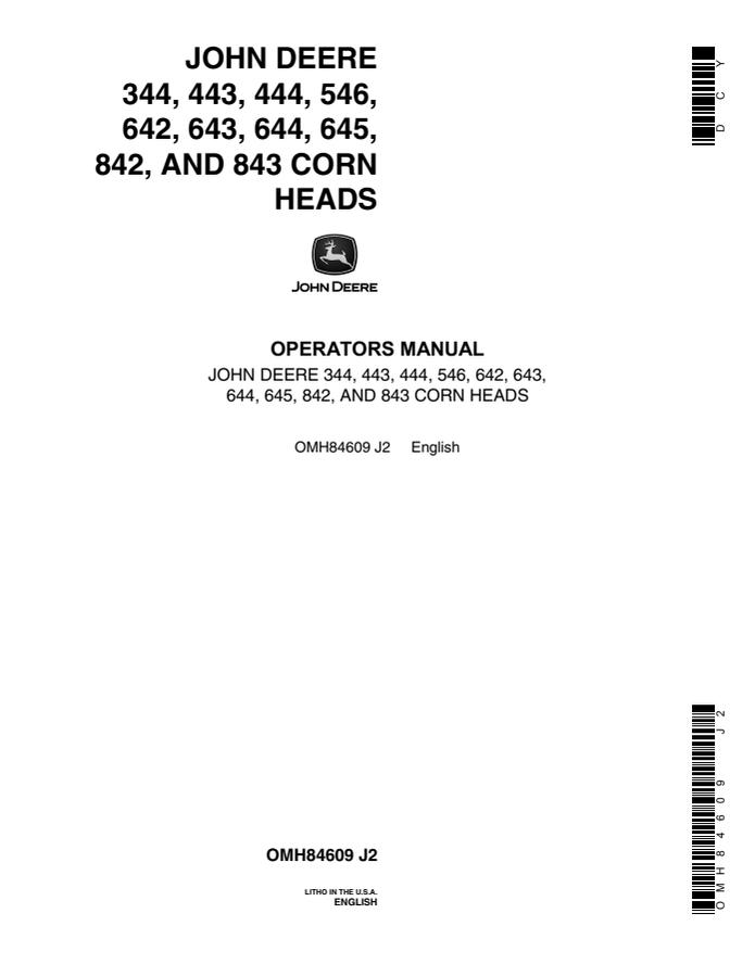 John Deere 344, 443, 444, 546, 642, 643, 644, 645, 842 and 843 Corn head Operator manual OMH84609 — actual manual cover