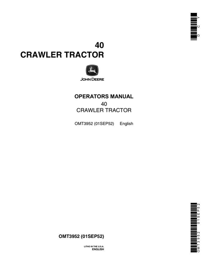 John Deere 40 Crawler tractor Operator manual OMT3952 — actual manual cover