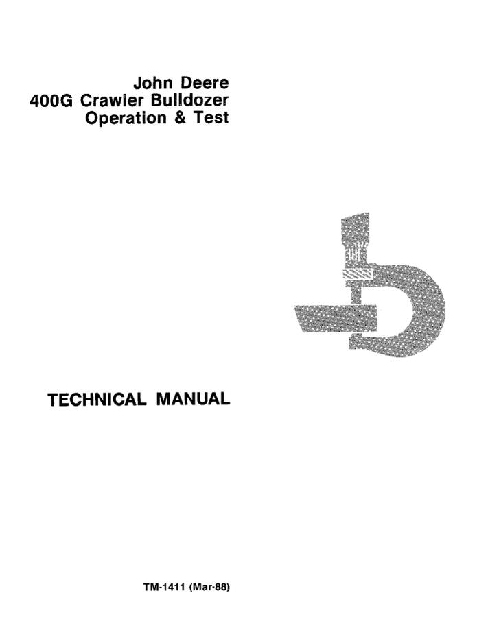 John Deere 400G Crawler bulldozer Operation and test technical manual TM1411 — actual manual cover
