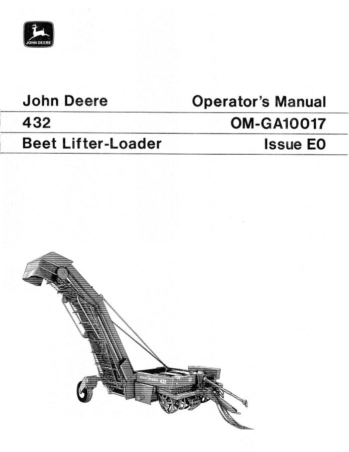 John Deere 432 Beet lifter-loader Operator's manual OM-GA10017 — actual manual cover