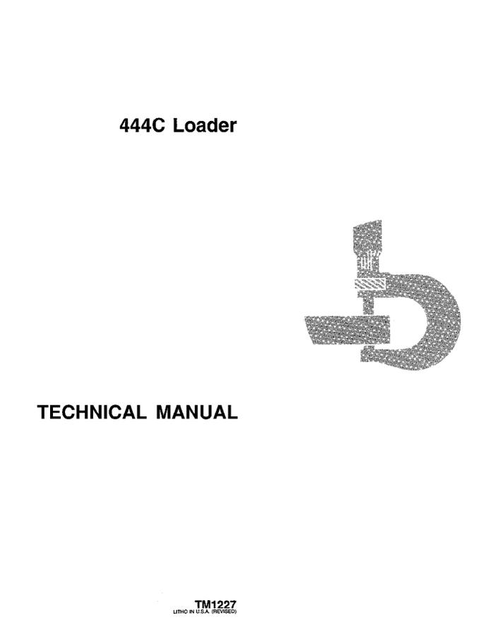 John Deere 444C Loader Technical Manual TM1227 — actual manual cover