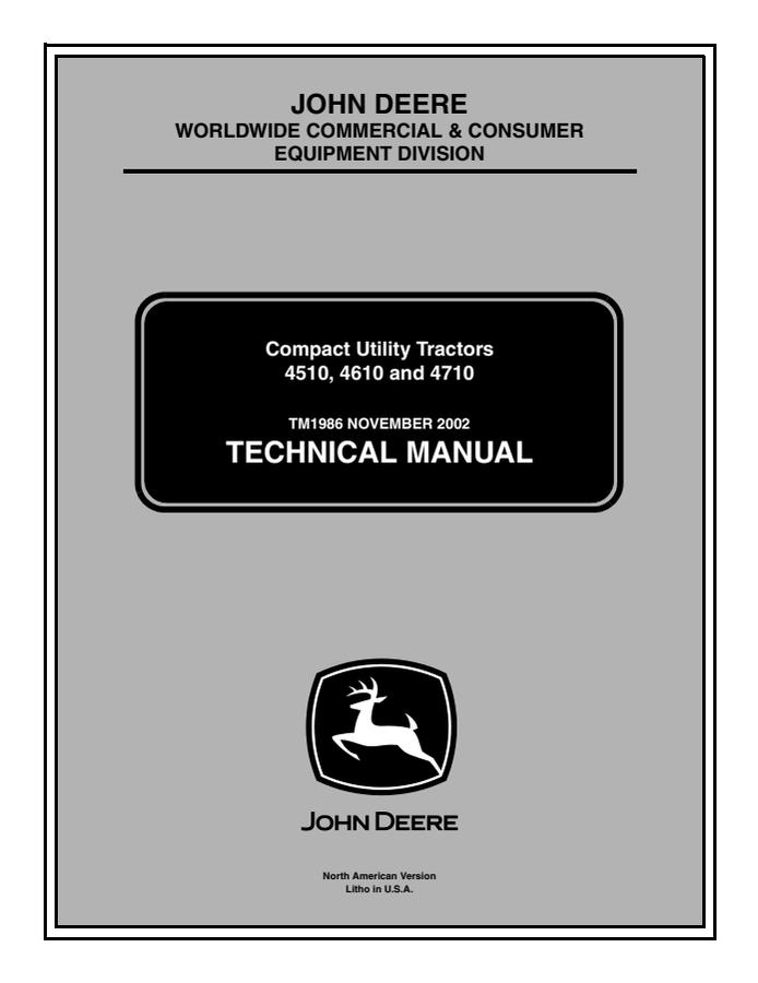 John Deere 4510; 4610; 4710 Compact Utility Tractor Technical Manual TM1986 — actual manual cover