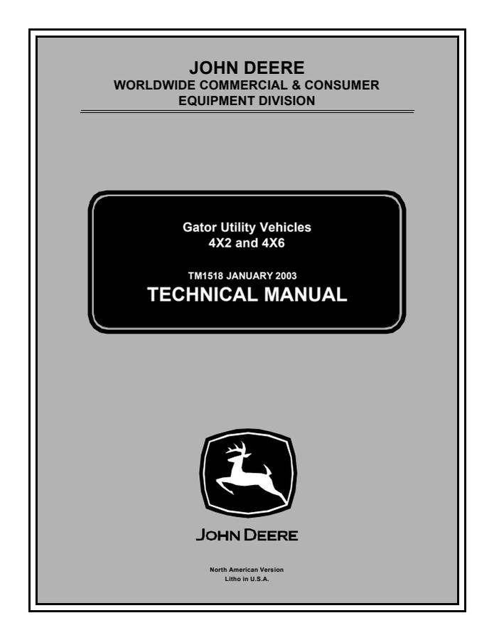 John Deere 4X2, 4X6 Gator Utility Vehicle Technical Manual — actual manual cover