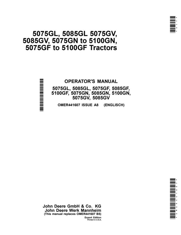 John Deere 5075GL; 5085GL; 5075GV; 5085GV; 5075GN-5100GN; 5075GF-5100GF Tractor Operator manual OMER441607 — actual manual cover
