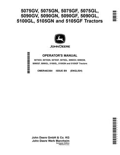 John Deere 5075GV; 5075GN; 5075GF; 5075GL; 5090GV; 5090GN; 5090GF; 5090GL; 5100GL; 5105GN; 5105GF Tractor Operator manual OMER463364 — actual manual cover