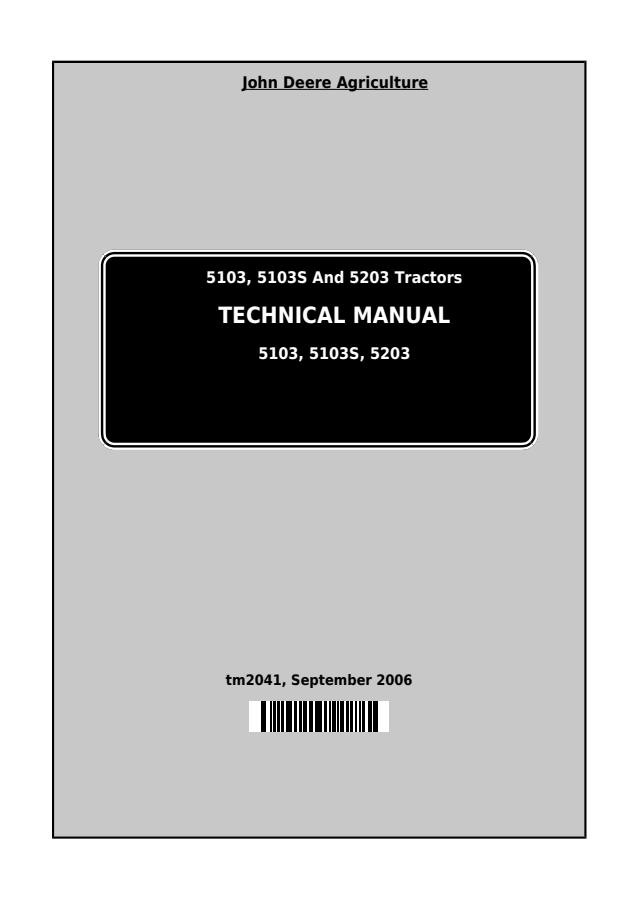 John Deere 5103, 5103S, 5203 Tractor Technical Manual TM2041 — actual manual cover