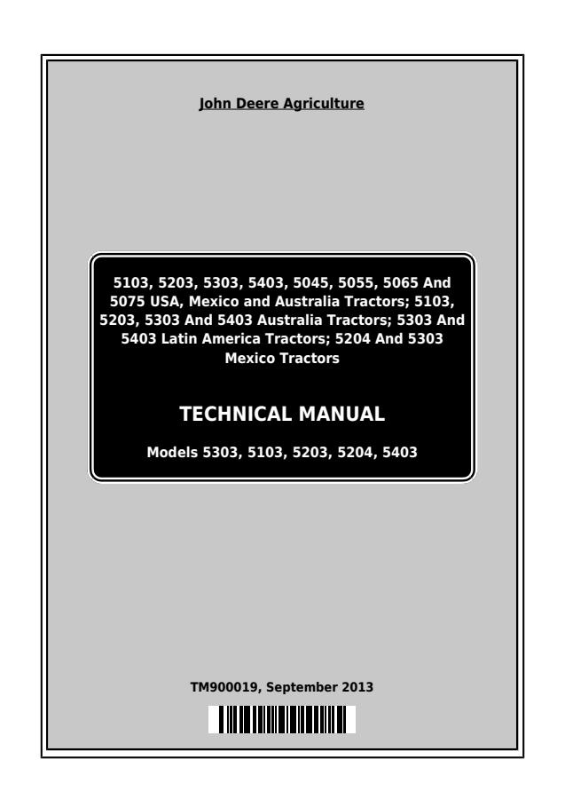 John Deere 5103, 5203, 5303, 5403, 5045, 5055, 5065, 5075 Tractor Technical Manual TM900019 — actual manual cover