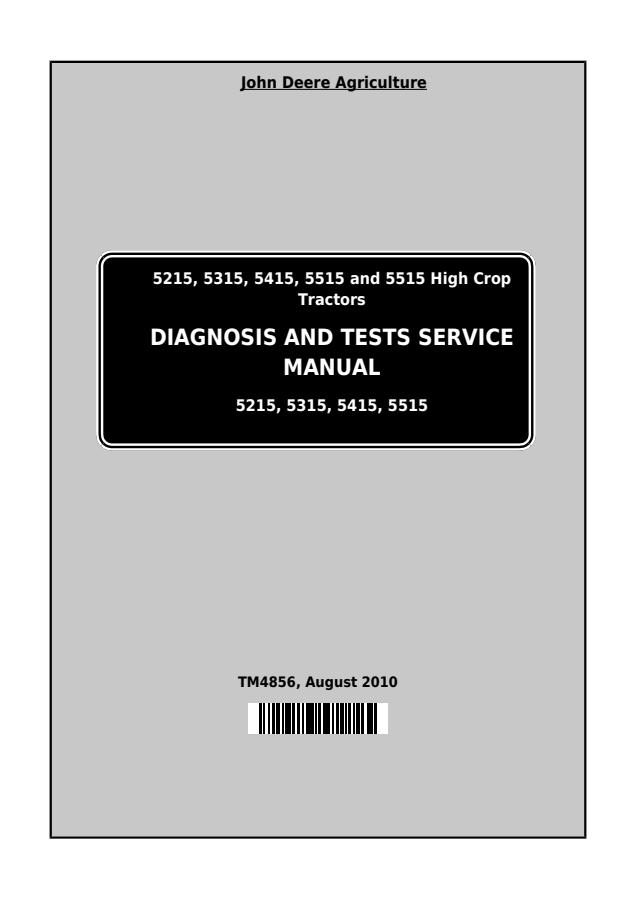 John Deere 5215, 5315, 5415, 5515, 5515 High Crop Tractor Diagnosis and tests manual TM4856 — actual manual cover