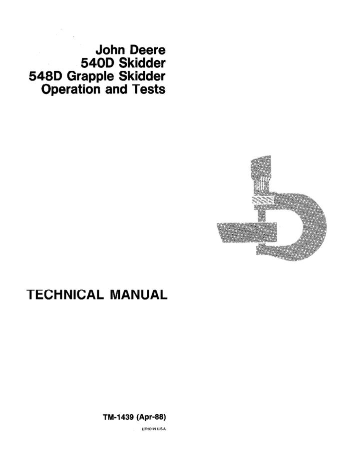 John Deere 540D, 548D Grapple skidder Operation and test technical manual TM1439 — actual manual cover