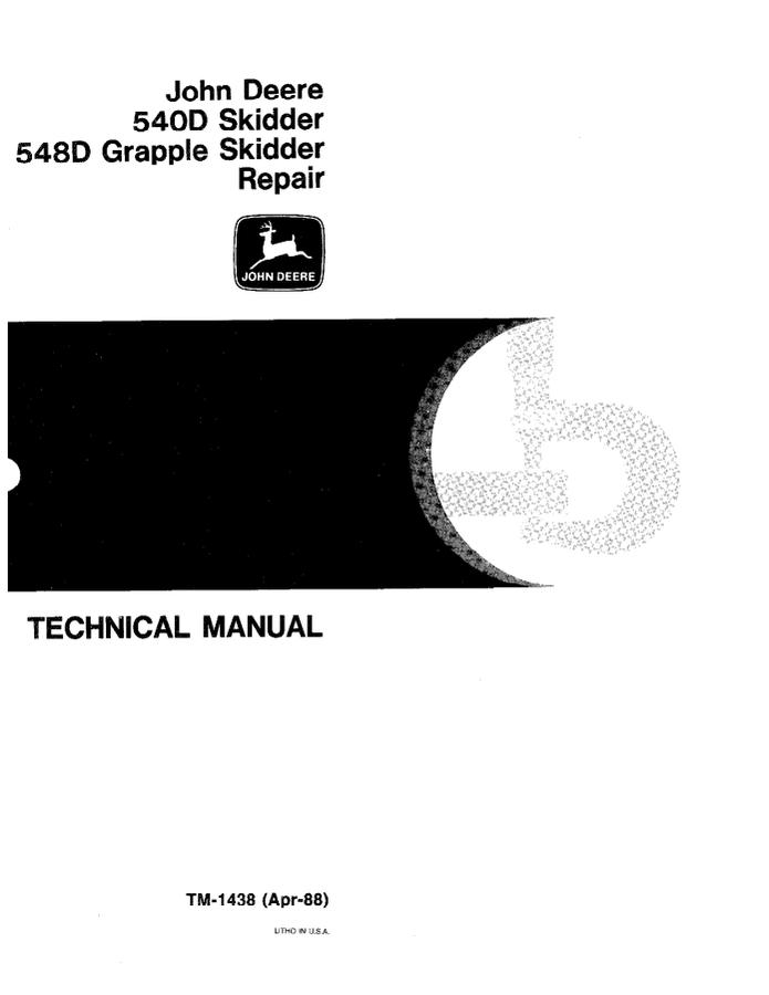 John Deere 540D, 548D Grapple skidder Repair technical manual TM1438 — actual manual cover