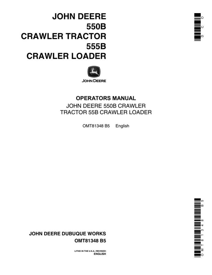 John Deere 550B Crawler Tractor; 555B Crawler Loader Crawler tractor / crawler loader Operator manual OMT81348 — actual manual cover