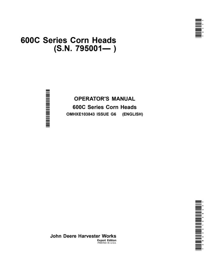 John Deere 600C Series Corn head Operator manual OMHXE103843 — actual manual cover