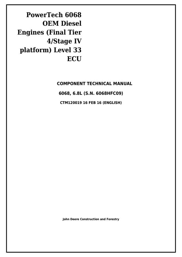 John Deere 6068, 6.8L Level 33 ECU (S.N. 6068HFC09) Engine Component technical manual CTM120019 — actual manual cover