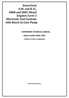 John Deere 6068, 6081; 6.8L, 8.1L Level 3 Electronic Fuel System Engine Component technical manual CTM134 — actual manual cover