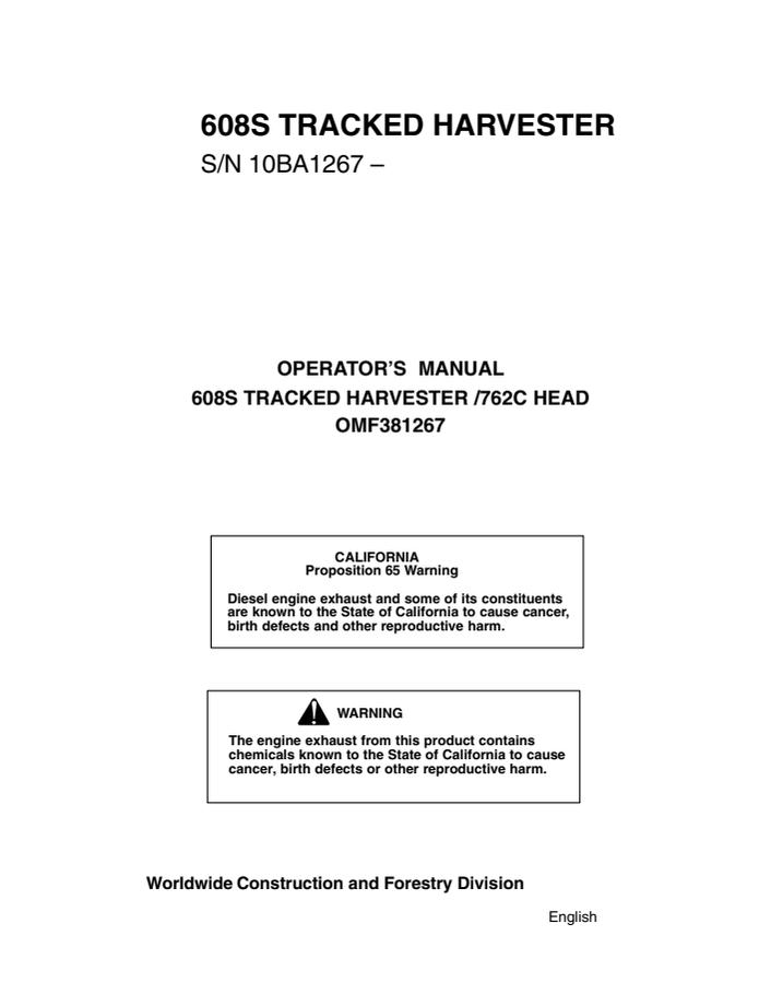 John Deere 608S Tracked Harvester; 762C Head Harvester Operator manual OMF381267 — actual manual cover