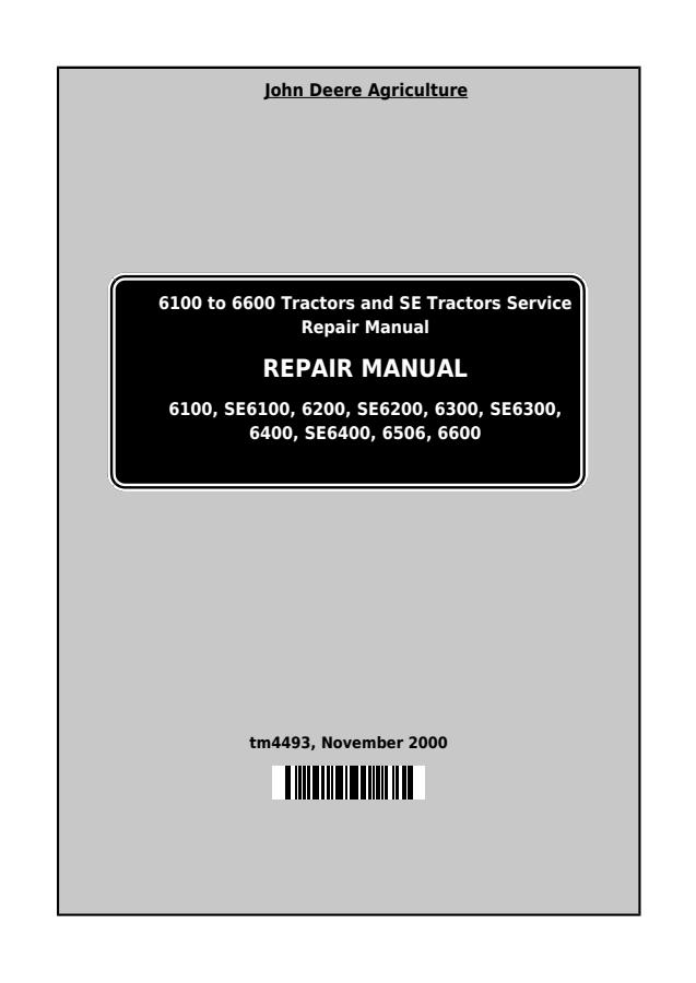 John Deere 6100 to 6600 series Tractor Service Repair Manual TM4493 — actual manual cover