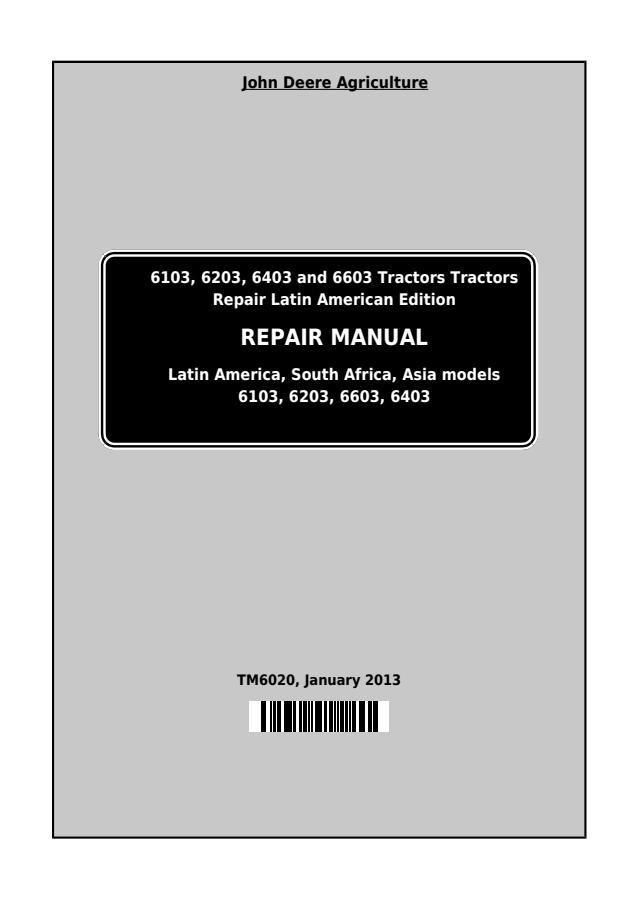John Deere 6103, 6203, 6403, 6603 Tractor Repair manual TM6020 — actual manual cover