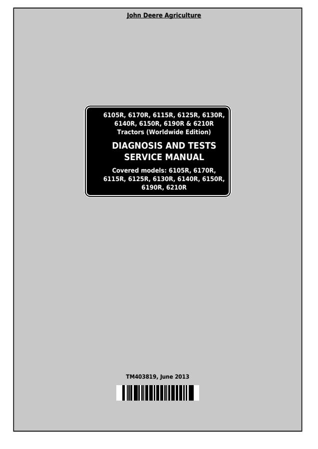 John Deere 6105R, 6170R, 6115R, 6125R, 6130R, 6140R, 6150R, 6190R, 6210R Tractor Diagnosis And Tests Service Manual TM403819 — actual manual cover