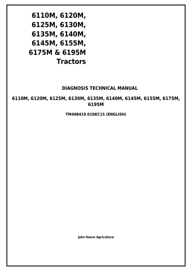 John Deere 6110M, 6120M, 6125M, 6130M, 6135M, 6140M, 6145M, 6155M, 6175M, 6195M Tractor Diagnosis Technical Manual TM408419 — actual manual cover