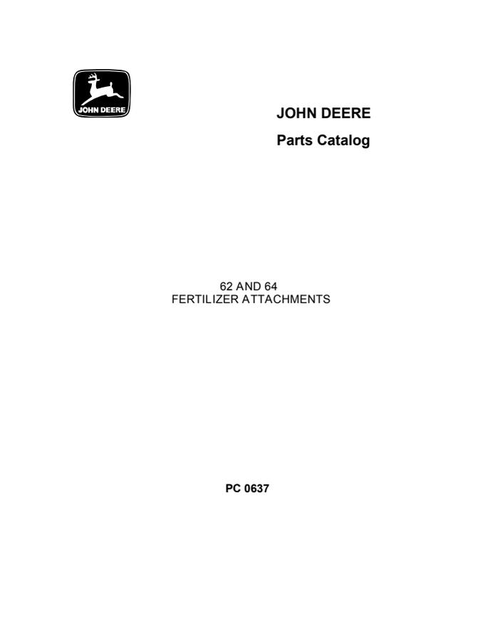 John Deere 62, 64 Fertilizer attachment Parts catalog PC0637 — actual manual cover