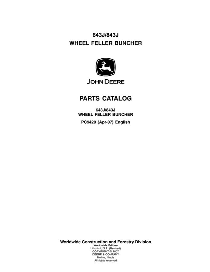 John Deere 643J, 843J Wheel feller buncher Parts catalog PC9420 — actual manual cover