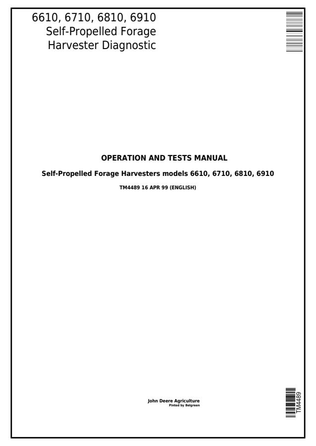 John Deere 6610, 6710, 6810, 6910 Self-Propelled Forage Harvester Diagnostic Operation and Tests Manual TM4489 — actual manual cover