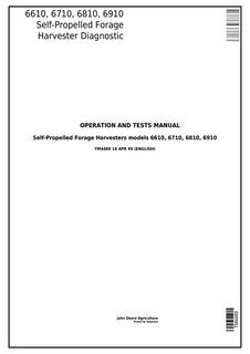 John Deere 6610, 6710, 6810, 6910 Self-Propelled Forage Harvester Diagnostic Operation and Tests Manual TM4489 — actual manual cover